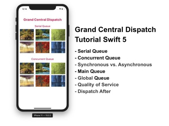 Grand Central Dispatch Tutorial Swift 5 Serial Queue Concurrent Queue